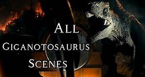 All Giganotosaurus Scenes/Jurassic World:Dominion