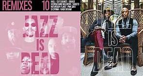 Adrian Younge & Ali Shaheed Muhammad - Jazz Is Dead 10 : The Remixtape