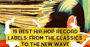 15 Best Hip Hop Record Labels: From The Classics To The New Wave - Industry Hackerz