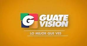 Canal de TV - Guatevisión | ¡Lo Mejor que Ves!