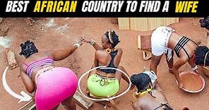 Top 10 Best African Countries to Find a Wife
