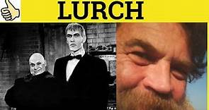 🔵 Lurch Meaning, Lurch Examples, C2 English Vocabulary CPE CAE IELTS British English