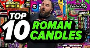 Top 10 Roman Candles To Buy For 2023 with Mike! | Red Apple Fireworks