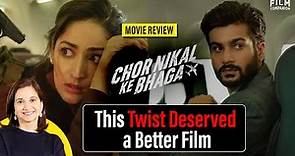 Chor Nikal Ke Bhaga Movie Review by Anupama Chopra | Film Companion