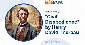 "Civil Disobedience" by Henry David Thoreau - Essay Example