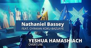 YESHUA HAMASHIACH (OVERTURE) NATHANIEL BASSEY feat. OYINKAN BAZUAYE #yeshuahamashiach #namesofgod