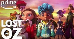 Lost in Oz Season 1, Part 2 - Official Trailer | Prime Video Kids