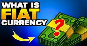 Fiat Currency Explained: How it Works and What Gives it Value