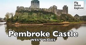 Pembroke Castle - Another Dramatic ‘MUST-SEE’ Castle In Wales