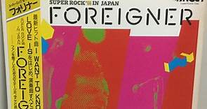 Foreigner - Super Rock '85 In Japan