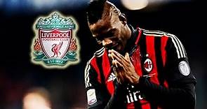 Mario Balotelli - Welcome to Liverpool - Skills, Goals & Assists 2013/2014 ||HD||