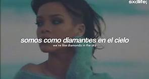 Rihanna - Diamonds // Español + English + video oficial