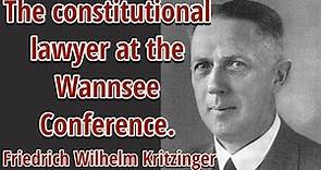 The constitutional lawyer at the Wannsee Conference. Friedrich Wilhelm Kritzinger
