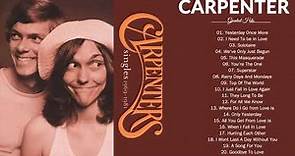 The Carpenter Very Best Songs - Nonstop Playlist - Carpenters Greatest Hits Full Album 2020
