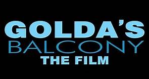 "Golda's Balcony, The Film", 2nd (Official) Trailer ('20)