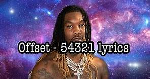 Offset - 54321 lyrics