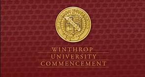 Winthrop University - May 2023 Undergraduate Commencement (Morning)