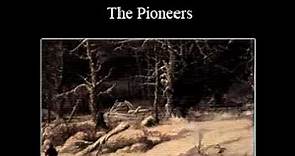James Fenimore Cooper - The Pioneers. Part 1/5 [audiobook]