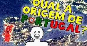 Qual a origem de Portugal? 🇵🇹