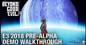Beyond Good & Evil 2: E3 2018 | Pre-Alpha Demo Walkthrough | Ubisoft [NA]