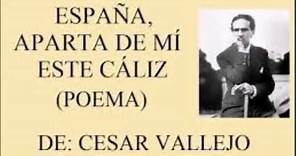 España, aparta de mí este cáliz, de César Vallejo - POEMAS