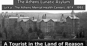The Athens Lunatic Asylum (a.k.a. Athens Mental Health Center)