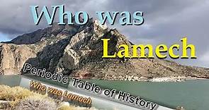 Who was Lamech - Generation 9