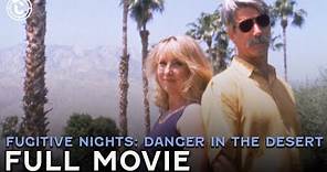 Fugitive Nights: Danger in the Desert (ft. Sam Elliott) | Full Movie | CineClips