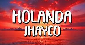 Jhayco - Holanda (Letra/Lyrics)