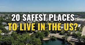 20 Safest Places to Live in the United States