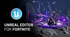Change the Game with Unreal Editor for Fortnite