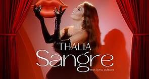 Thalia - Sangre Lyric Remix Edition (Oficial - Letra / Lyric Video)