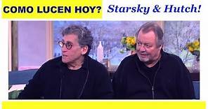 Starsky y Hutch, que es de sus vidas, como lucen hoy?