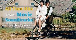 Classic All Time Hit Songs from Movie Soundtracks with Lyrics.
