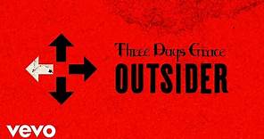 Three Days Grace - I Am An Outsider (Audio)