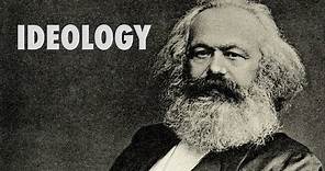 What is Ideology? - Antoine Destutt de Tracy to Karl Marx