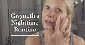 Gwyneth Paltrow's Nighttime Skincare Routine | goop