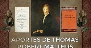 APORTES DE THOMAS ROBERT MALTHUS