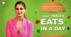 What I Eat In A Day with Nikita Dutta | Diet | Fitness | Lifestyle