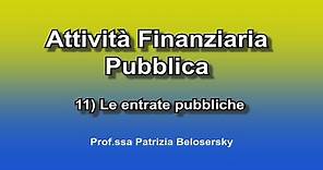Attività Finanziaria Pubblica 11) Le entrate pubbliche