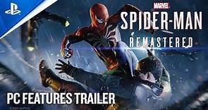 Marvel's Spider-Man Remastered - PC Features Trailer I PC Games