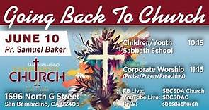 Going Back To Church by Pastor Samuel Baker 06-10-2023