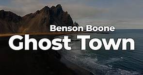 Benson Boone - Ghost Town (Letra/Lyrics) | Official Music Video