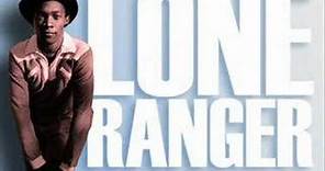 Lone Ranger - Rise & Meet Jah