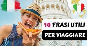 10 Frasi Utili in Italiano per Viaggiare in Italia | Corso di Italiano