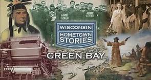 Wisconsin Hometown Stories: Green Bay