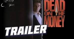 Dead On the Money - krimi - drama - 1991 - trailer