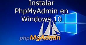 Instalar PhpMyAdmin en Windows 10 ⛵
