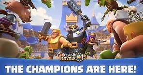 Clash Royale: The Champions Have Arrived! (Official Launch Trailer!)