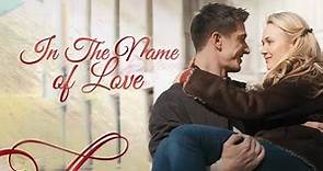 In The Name of Love (English Dubbed) Best Romance TV Series